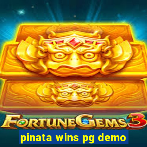 pinata wins pg demo